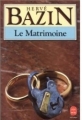 Couverture Le matrimoine Editions Le Livre de Poche 1984