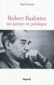 Couverture Robert Badinter : Un juriste en politique Editions Fayard 2009