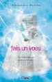 Couverture Fais un voeu, tome 1 : Une robe magique pour tout changer Editions Michel Lafon 2011