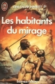 Couverture Les habitants du mirage Editions J'ai Lu (Science-fiction) 1987