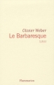 Couverture Le Barbaresque Editions Flammarion 2011