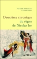 Couverture Deuxième chronique du règne de Nicolas 1er Editions Grasset 2009