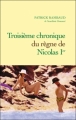Couverture Troisième chronique du règne de Nicolas 1er Editions Grasset 2010
