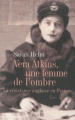 Couverture Vera Atkins, une femme de l'ombre : La résistance anglaise en France Editions Seuil 2010