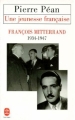 Couverture Une jeunesse française : François Mitterrand 1934-1947 Editions Le Livre de Poche 1995