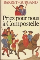 Couverture Priez pour nous à Compostelle Editions Le Livre de Poche 1980