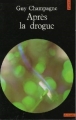 Couverture Après la drogue Editions Points (Actuels) 1974