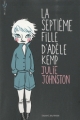 Couverture La septième fille d'Adèle Kemp Editions Bayard (Millézime) 2011