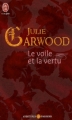 Couverture Le voile et  la vertu Editions J'ai Lu (Pour elle - Aventures & passions) 2007