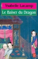 Couverture Le Baiser du Dragon Editions Le Livre de Poche 1988