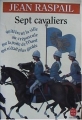 Couverture Sept cavaliers quittèrent la ville au crépuscule par la porte de l'Ouest qui n'était plus gardée Editions Le Livre de Poche 1994
