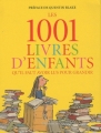 Couverture Les 1001 livres d'enfants qu'il faut avoir lus pour grandir Editions Flammarion 2010