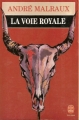 Couverture La voie royale Editions Le Livre de Poche 1987