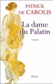 Couverture La dame du Palatin Editions Plon 2011