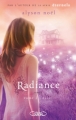 Couverture Radiance / La seconde vie de Riley Bloom, tome 2 : Éclat Editions Michel Lafon 2011