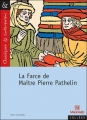 Couverture La farce de maître Pathelin / La farce de Pathelin Editions Magnard (Classiques & Contemporains) 2004