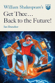 Couverture William Shakespeare's Get Thee Back to the Future! Editions Quirk Books 2019