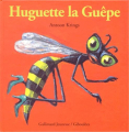 Couverture Huguette la guêpe Editions Gallimard  (Jeunesse - Giboulées) 1997