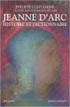 Couverture Jeanne d\'Arc, histoire et dictionnaire Editions Robert Laffont (Bouquins) 2012