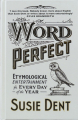 Couverture Word Perfect: Etymological Entertainment For Every Day of the Year Editions John Murray 2019