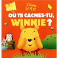 Couverture Disney baby : Où te caches-tu, Winnie ? Editions Hachette (Disney) 2021