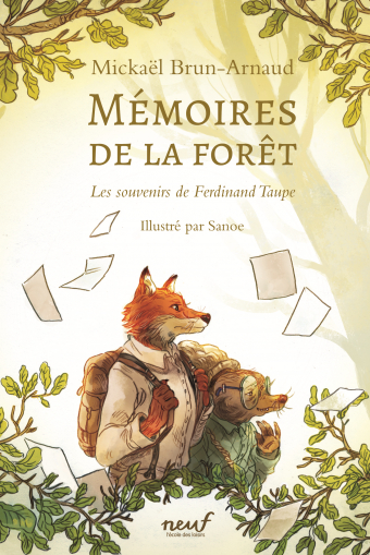 Couverture Mémoires de la forêt, tome 1 : Les souvenirs de Ferdinand Taupe