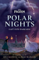 Couverture Disney Frozen Polar Nights : Cast Into Darkness Editions Disney Press 2022