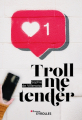 Couverture Troll me tender Editions Eyrolles 2022