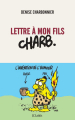 Couverture Lettre à mon fils Charb Editions JC Lattès 2021