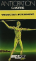 Couverture La Médicarchie, tome 3 : Objectif : surhomme Editions Fleuve (Noir - Anticipation) 1986