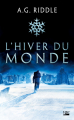 Couverture Winter world, tome 1 : L'hiver du monde Editions Bragelonne (Thriller) 2022