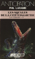 Couverture Les Akantor, tome 3 : Les Squales de la cité engloutie Editions Fleuve (Noir - Anticipation) 1987