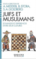 Couverture Juifs et musulmans : Echanges et différences entre deux cultures Editions Albin Michel 2021