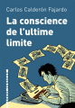 Couverture La conscience de l\'ultime limite Editions L'arbre vengeur (Forêt Invisible) 2012