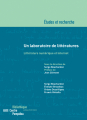 Couverture Un laboratoire de littératures : Littérature numérique et Internet Editions Bibliothèque publique d'information (Etudes et recherche) 2007