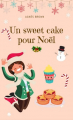 Couverture Un sweet cake pour Noël Editions Plumes de Marmotte (Adonis) 2021