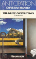 Couverture Titcht, tome 3 : Wildlife connection Editions Fleuve (Noir - Anticipation) 1983