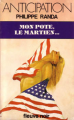 Couverture Apocalypse yankee, tome 1 : Mon pote, le Martien... Editions Fleuve (Noir - Anticipation) 1983