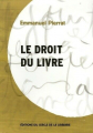 Couverture Le Droit du Livre Editions Fayard / du Cercle de la librairie 2005