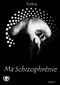 Couverture Ma schizophrénie Editions Art en mots 2020