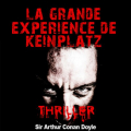 Couverture La grande expérience de Keinplatz Editions Compagnie du Savoir 2009