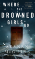 Couverture Wayward Children, book 7: Where the Drowned Girls Go Editions Macmillan 2022