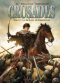 Couverture Crusades, tome 3 : La bataille de Mansourah Editions Les Humanoïdes Associés 2014