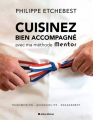Couverture Cuisinez bien accompagné avec ma méthode mentor Editions Albin Michel 2021