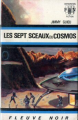 Couverture Les Chevaliers de lumière : Gilles Novak, tome 02 : Les sept sceaux du cosmos Editions Fleuve (Noir - Anticipation) 1968