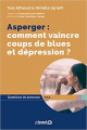 Couverture Asperger : comment vaincre coups de blues et dépression ? Editions de Boeck 2020