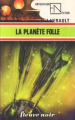 Couverture Cal de Ter, tome 3 : La planète folle Editions Fleuve (Noir - Anticipation) 1977