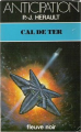 Couverture Cal de Ter, tome 7 : Cal et Giuse de Ter Editions Fleuve (Noir - Anticipation) 1984