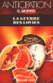 Couverture Les Malvivants, tome 3 : La Guerre des Lovies Editions Fleuve (Noir - Anticipation) 1981