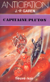 Couverture Service de Surveillance des Planètes Primitives (sans Marc Stone), tome 8 : Capitaine Pluton Editions Fleuve (Noir - Anticipation) 1981